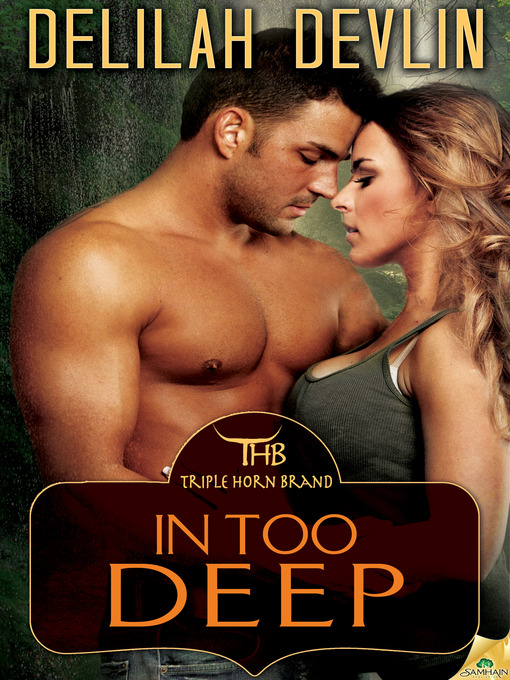 Title details for In Too Deep by Delilah Devlin - Available